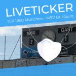 Sechzger De Liveticker Tsv 1860 München Msv Duisburg Ffp2 1200x628 Zeichenfläche 1 Zeichenfläche 1 Zeichenfläche 1 Zeichenfläche 1