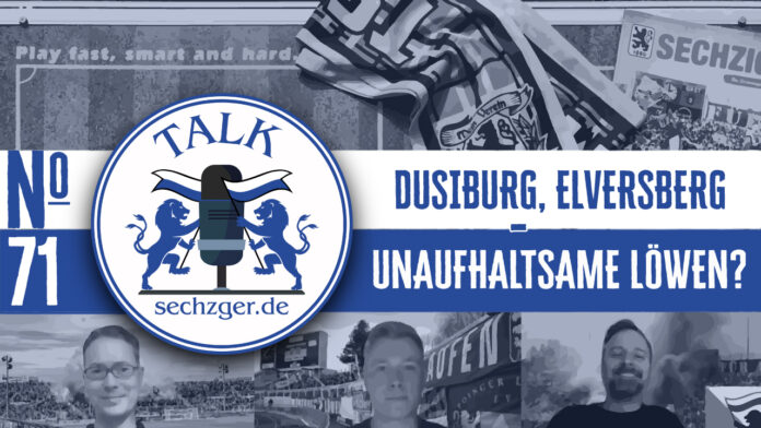 Sechzger.de Talk 71 Duisburg, Elvesberg Unaufhaltsame Löwen 01 Sechzger.de Talk 71 Duisburg, Elvesberg Unaufhaltsame Löwen 01
