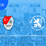 Liveticker: Türkgücü – TSV 1860 München (Achtelfinale Toto-Pokal) Sechzger.de Liveticker Türkgücü 1860 München Toto Pokal Bfv