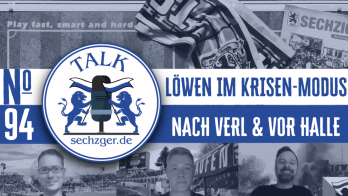 sechzger.de Talk Folge 94 nach der Niederlage gegen Verl und vor Hallescher FC - TSV 1860 München
