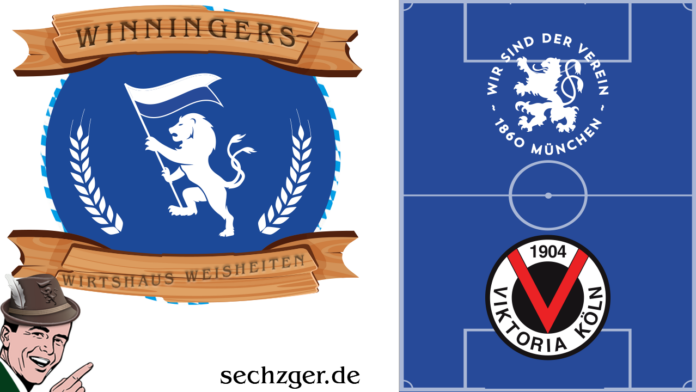 Winningers Wirtshaus Weisheiten 1860 Viktoria Köln