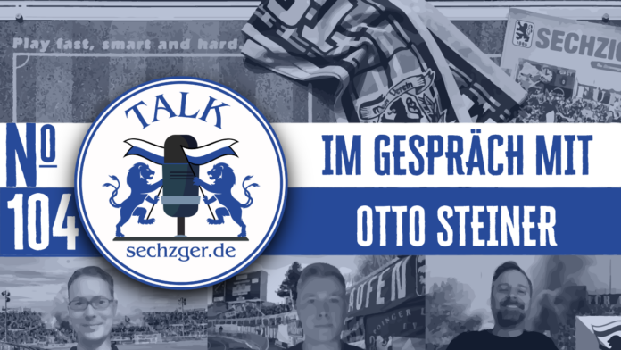 sechzger.de Talk Folge 104 im Gespräch mit Otto Steiner über Hasan Ismaik beim TSV 1860 München
