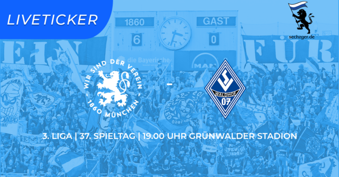 sechzger.de Liveticker TSV 1860 München SV Waldhof Mannheim 37.Spieltag 2022-23