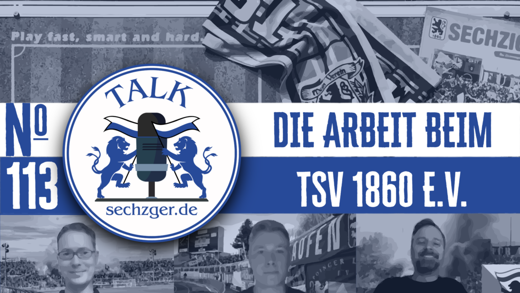 sechzger.de Talk Folge 113 mit Viola Oberländer und Julian Reich vom TSV 1860 München e.V.