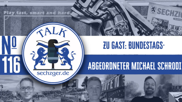 sechzger.de Talk Folge 116 Bundestagsabgeordneter Michael Schrodi Bundestagslöwen