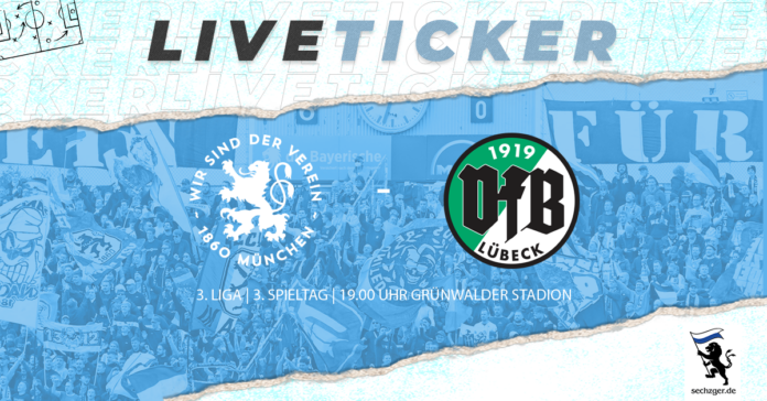 Sechzger.de liveticker 3.liga 3.spieltag tsv 1860 münchen vfb lübeck