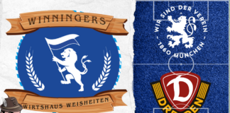 Winnigers Wirtshaus Weisheiten vor TSV 1860 München - SG Dynamo Dresden 10.Spieltag 3.Liga 2023-24