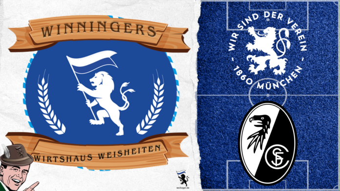 Winningers Wirtshaus Weisheiten Tsv 1860 München Sc Freiburg II