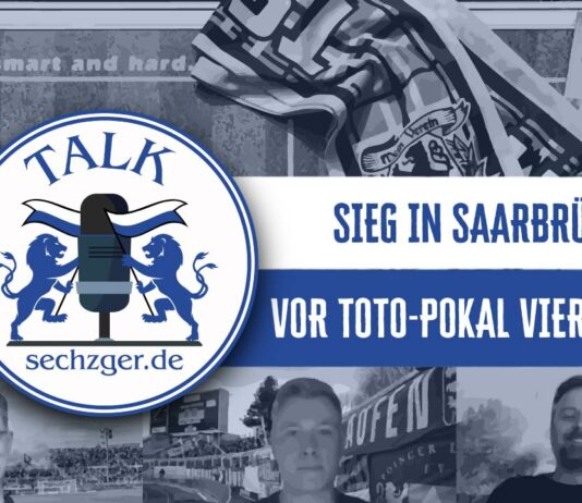 sechzger.de Talk Folge 131 nach dem Sieg in Saarbrücken und vor FC Pipinsried - TSV 1860 München Toto-Pokal Viertelfinale