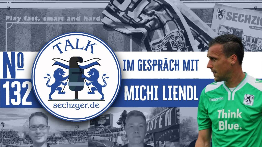 sechzger.de Talk Folge 132 im Gespräch mit Ex-Löwe Michael Liendl