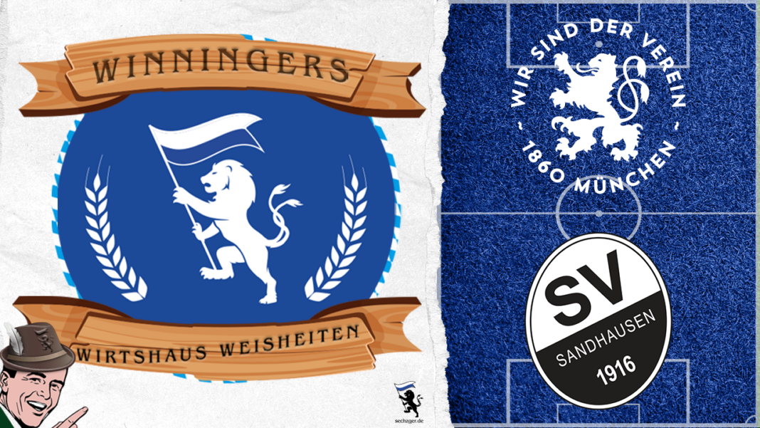 Winningers Wirtshaus Weisheiten TSV 1860 SV Sandhausen