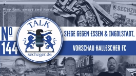 sechzger.de Talk Folge 144 nach den Heimsiegen gegen Rot-Weiss Essen und FC Ingolstadt, Hasan Ismaik in München sowie vor TSV 1860 München - Hallescher FC