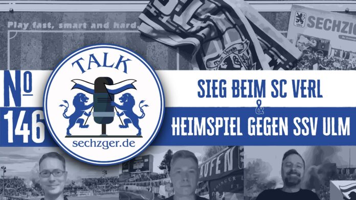 sechzger.de Talk Folge 146 nach dem Auswärtssieg beim SC Verl, mit Nadine Vogt und vor TSV 1860 München - SSV Ulm