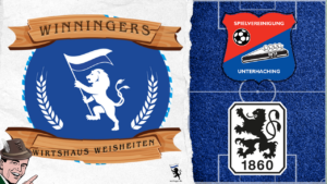 Winningers Wirtshaus Weisheiten SpVgg Unterhaching Haching TSV 1860