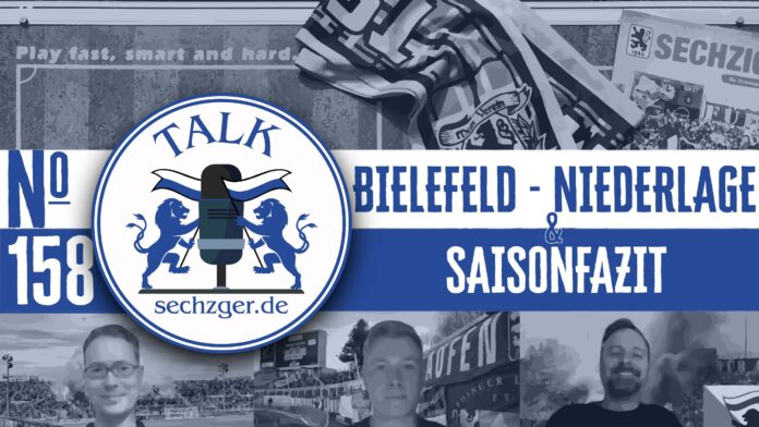 sechzger.de Talk Folge 158: Niederlage des TSV 1860 gegen Arminia Bielefeld, Saisonfazit 2023/24
