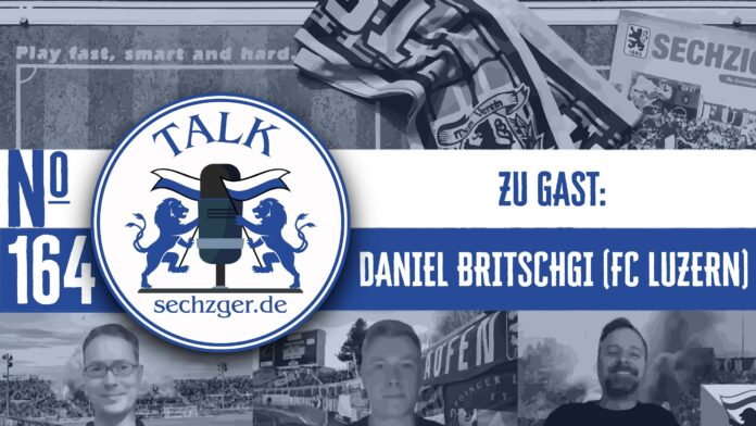 sechzger.de Talk Folge 164 mit Daniel Britschgi Verwaltungsrat FC Luzern FCL-Basis Mitspracherecht Fans sechzger.de Talk Folge 164 mit Daniel Britschgi Verwaltungsrat FC Luzern FCL-Basis Mitspracherecht Fans