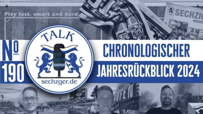 Sechzger.de Talk Folge 191 Chronologischer Jahresrückblick 2024 Zum TSV 1860 München Sechzger.de Talk Folge 191 Chronologischer Jahresrückblick 2024 Zum TSV 1860 München