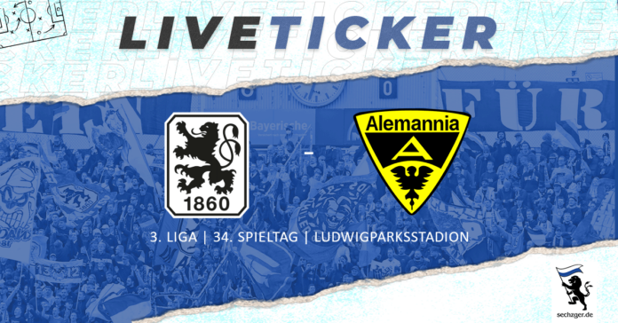 sechzger.de Liveticker TSV 1860 München Alemannia Aachen 34-Spieltag 3-Liga 2024-25
