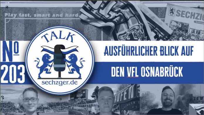 Sechzger.de Talk Folge 203 Ausflug Zum FC Deisenhofen Und Ausführliche Vorschau Auf Das Duell VfL Osnabrück TSV 1860 München