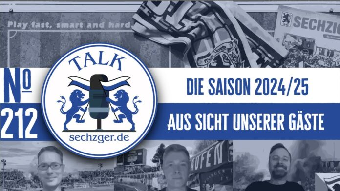 Sechzger.de Talk Folge 212 Saison 2024 25 Aus Der Sicht Der Gäste Im Sechzger.de Talk Zum TSV 1860 München Und Der 3.Liga