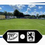 Liveticker TSV Weyarn TSV 1860 München Testspiel Saison 2025 26