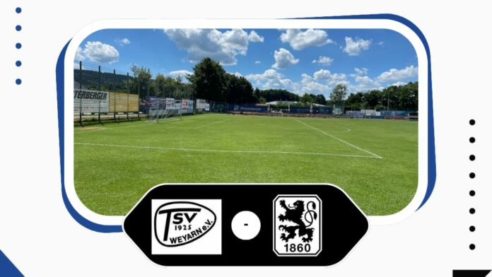 Liveticker TSV Weyarn TSV 1860 München Testspiel Saison 2025 26