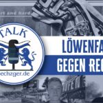 sechzger.de Talk 216: Löwenfans gegen Rechts Sechzger.de Talk Folge 216 Die Löwenfans Gegen Rechts Beim TSV 1860 München