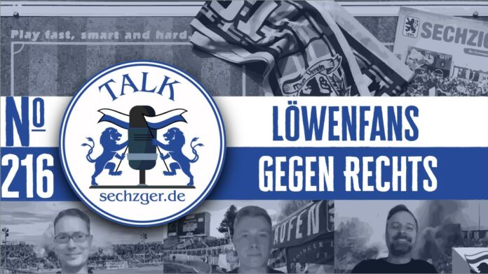 Sechzger.de Talk Folge 216 Die Löwenfans Gegen Rechts Beim TSV 1860 München