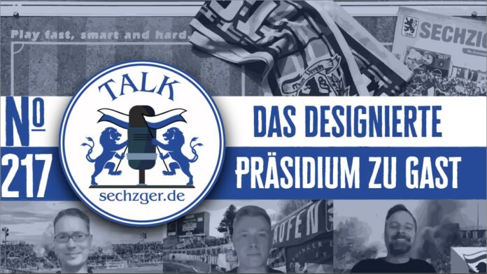 Sechzger.de Talk Folge 217 Das Designierte Präsidium Des TSV München Von 1860 E.V. Zu Gast