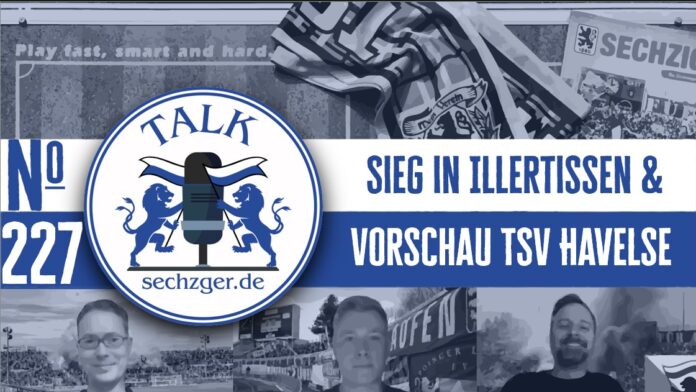 Sechzger.de Talk Folge 227 Nach Dem Sieg Im Toto Pokal Achtelfinale Gegen Den FV Illertissen Und Vor TSV 1860 München TSV Havelse Mit Florian Riedel
