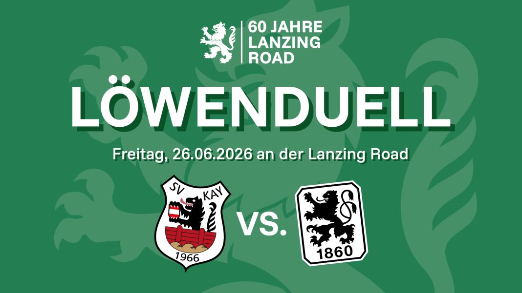 SV Kay TSV 1860 München Testspiel im Juni 2026 das Löwenduell aktualisiert SV Kay TSV 1860 München Testspiel im Juni 2026 das Löwenduell aktualisiert