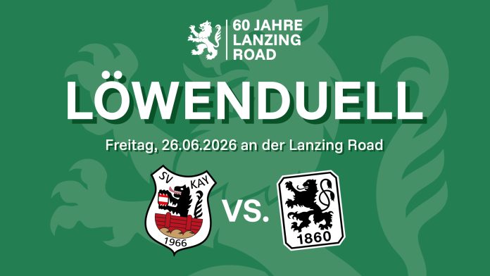 SV Kay TSV 1860 München Testspiel im Juni 2026 das Löwenduell aktualisiert