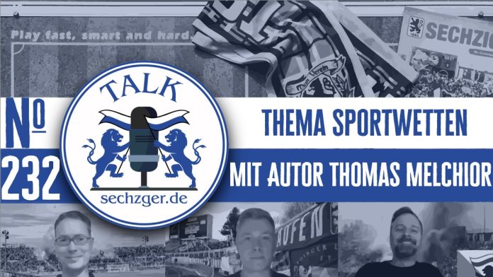 sechzger.de Talk Folge 232 Sportwetten und Sucht im Fokus mit Autor Thomas Melchior sowie Vorschau TSV 1860 München - MSV Duisburg