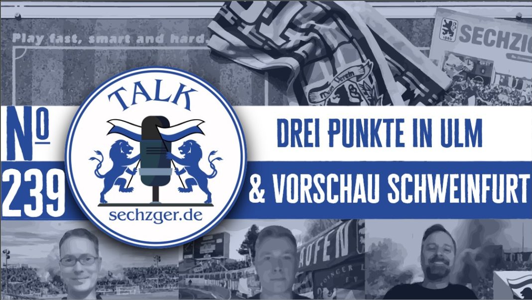 sechzger.de Talk Folge 239 Auswärtssieg beim SSV Ulm, Vorschau TSV 1860 München - 1.FC Schweinfurt 05 mit Michi Bauer sechzger.de Talk Folge 239 Auswärtssieg beim SSV Ulm, Vorschau TSV 1860 München - 1.FC Schweinfurt 05 mit Michi Bauer