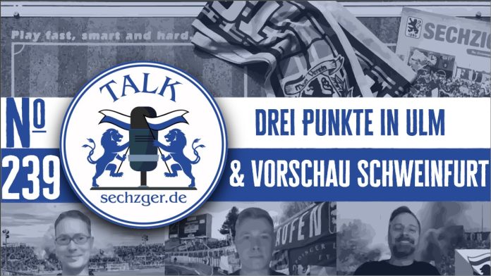 sechzger.de Talk Folge 239 Auswärtssieg beim SSV Ulm, Vorschau TSV 1860 München - 1.FC Schweinfurt 05 mit Michi Bauer sechzger.de Talk Folge 239 Auswärtssieg beim SSV Ulm, Vorschau TSV 1860 München - 1.FC Schweinfurt 05 mit Michi Bauer
