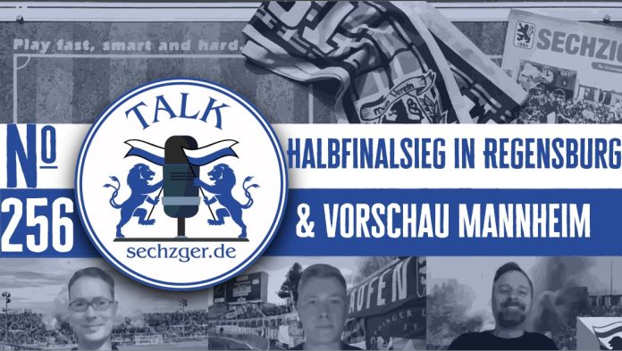 sechzger.de Talk Folge 256 nach dem Sieg im Toto-Pokal gegen Jahn Regensburg, Karsten Wettberg und vor TSV 1860 München - Waldhof Mannheim
