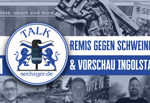 sechzger.de Talk 261: 1:1 in Schweinfurt, vor Ingolstadt