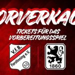 Kartenvorverkauf für VfB Forstinning – TSV 1860