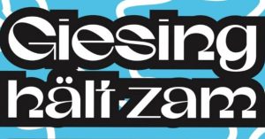 giesing hält zam