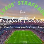 Podcast-Hörtipp: “Lyrus’ Strafraum”